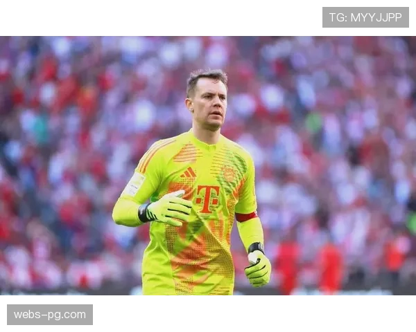 诺伊尔扑救脱手引热议 拜仁门将位置迎来新挑战